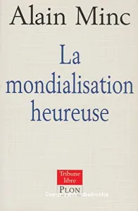 La mondialisation heureuse