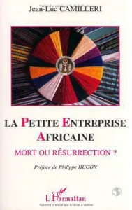 La petite entreprise africaine, mort ou résurrection ?