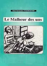 Le Malheur des uns