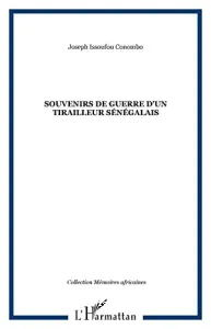 Souvenirs de guerre d'un tirailleur sénégalais