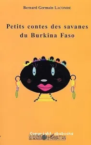 Petits contes des savanes du Burkina Faso