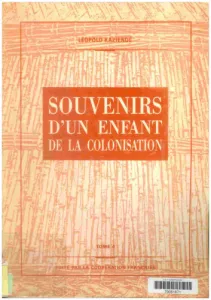 Souvenirs d'un enfant de la colonisation T. 4