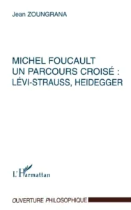 Michel Foucault, un parcours croisé