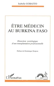 Être médecin au Burkina Faso