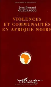 Violences et communautés en Afrique Noire