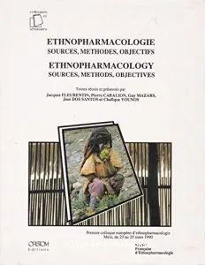 Ethnopharmacologie, sources, methodes, objectifs