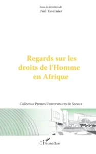 Regards sur les droits de l'homme en Afrique