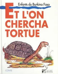 Et l'on chercha Tortue