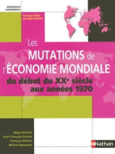 Les mutations de l'économie mondiale du début du XXe siècle aux années 1970