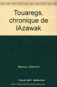 Touaregs, chronique de l'Azawak