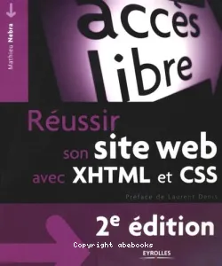 Réussir son site Web avec XHTML et CSS