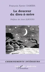 La douceur du Dieu-à-mère