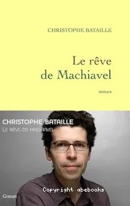 Le rêve de Machiavel