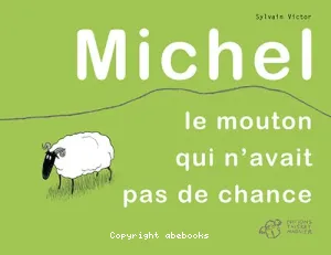 Michel le mouton qui n'avait pas de chance