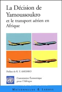 La décision de Yamoussoukro et le transport aérien en Afrique