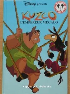 Kuzco, l'empereur mégalo