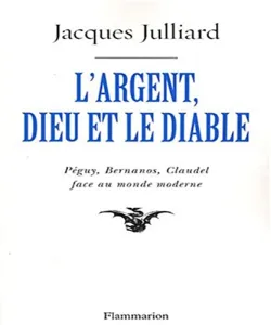 L'argent, Dieu et le Diable