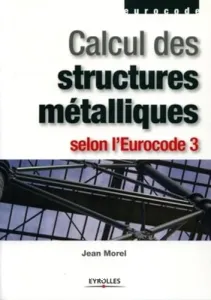 Calcul des structures métalliques selon l'Eurocode 3