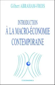 Introduction à la macro-économie contemporaine