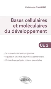 Bases cellulaires et moléculaires du développement