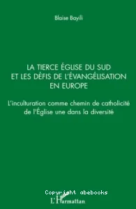 La tierce Église du Sud et les défis de l'évangélisation en Europe