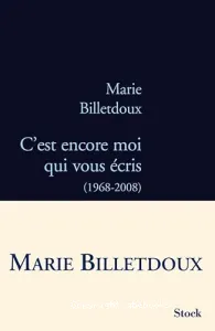 C'est encore moi qui vous écris, 1968-2008