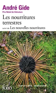 Les nourritures terrestres ; suivi de Les nouvelles nourritures