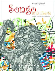 Songo et la liberté