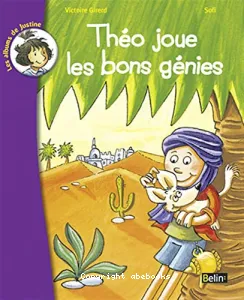 Théo joue les bons génies