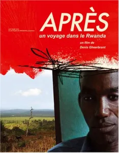 Après, un voyage dans le Rwanda