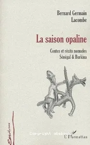 La saison opaline