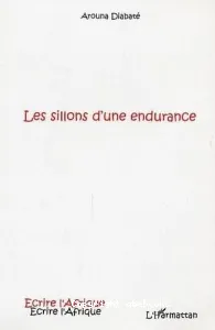 Les sillons d'une endurance