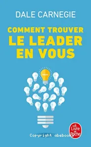 Comment trouver le leader en vous