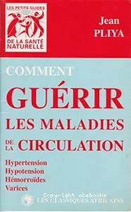 Comment guérir les maladies de la circulation