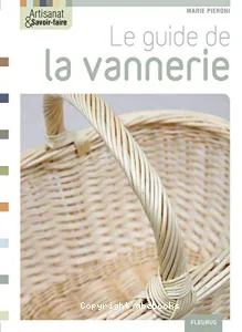 Le guide de la vannerie