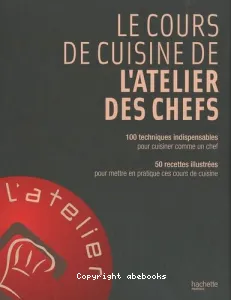 Le cours de cuisine de l'Atelier des chefs