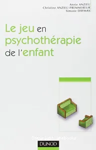 Le jeu en psychothérapie de l'enfant