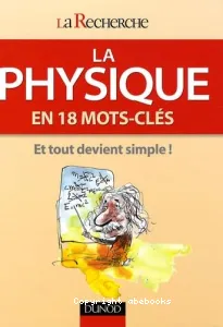 La physique en 18 mots-clés