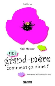 Une grand-mère, comment ça aime ?