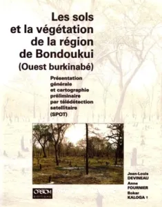 Les sols et la végétation de la région de Bondoukui, Ouest Burkinabé