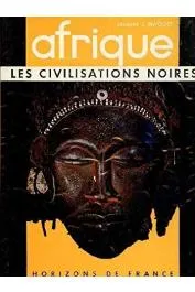 Afrique : les civilisations noires