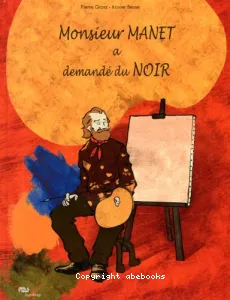 Monsieur Manet a demandé du noir