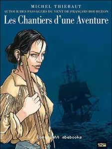 Les chantiers d'une aventure