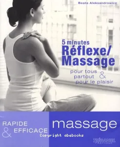 5 minutes réflexe-massage