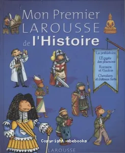 Mon Premier Larousse de l'Histoire