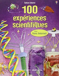 100 Expériences Scientifiques avec Liens Internet