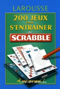 200 jeux pour s'entraîner au scrabble