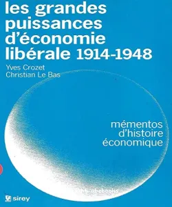 Les grandes puissances d'économie libérale, 1914-1948