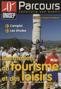 Les métiers du tourisme et des loisirs