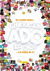 Génération ado, le dico